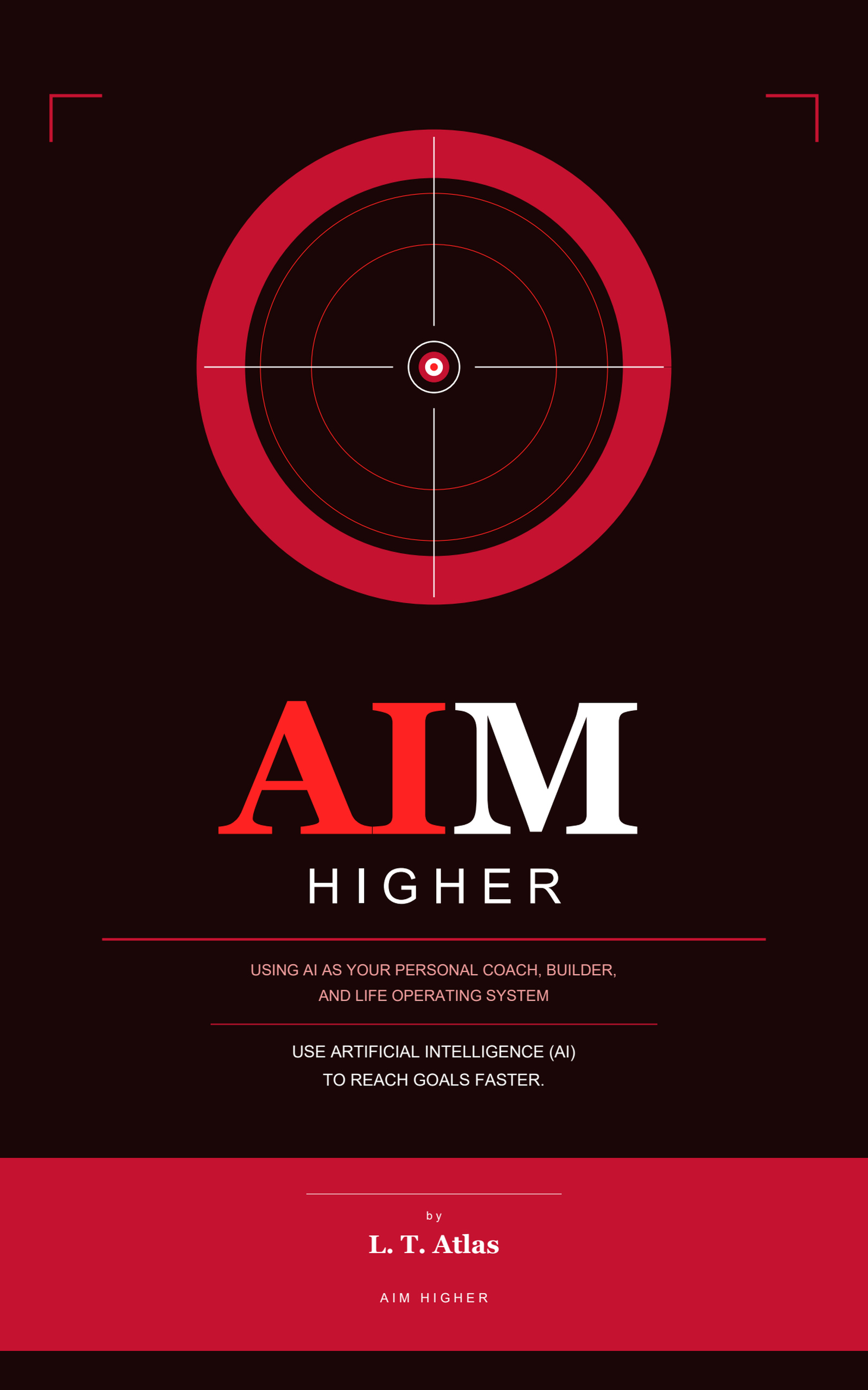 AIM Higher book cover by L. T. Atlas